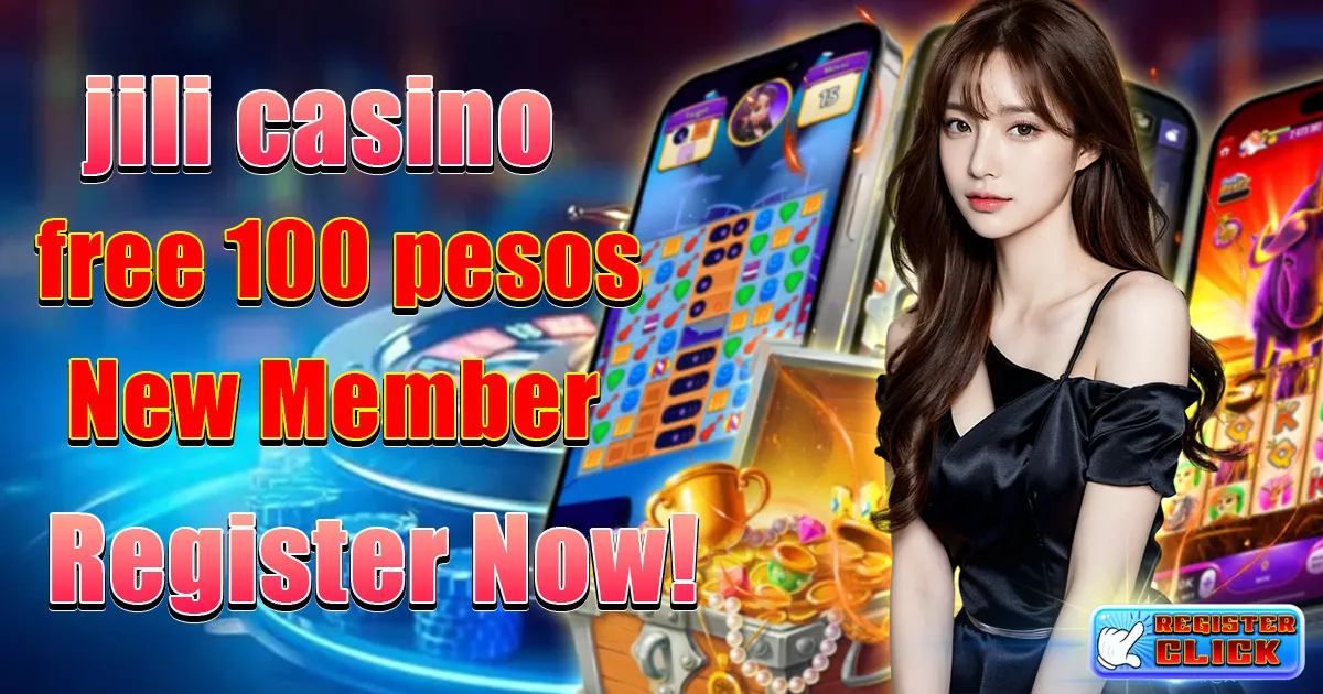 jili casino free 100 pesos